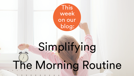 Simplifying The Morning Routine