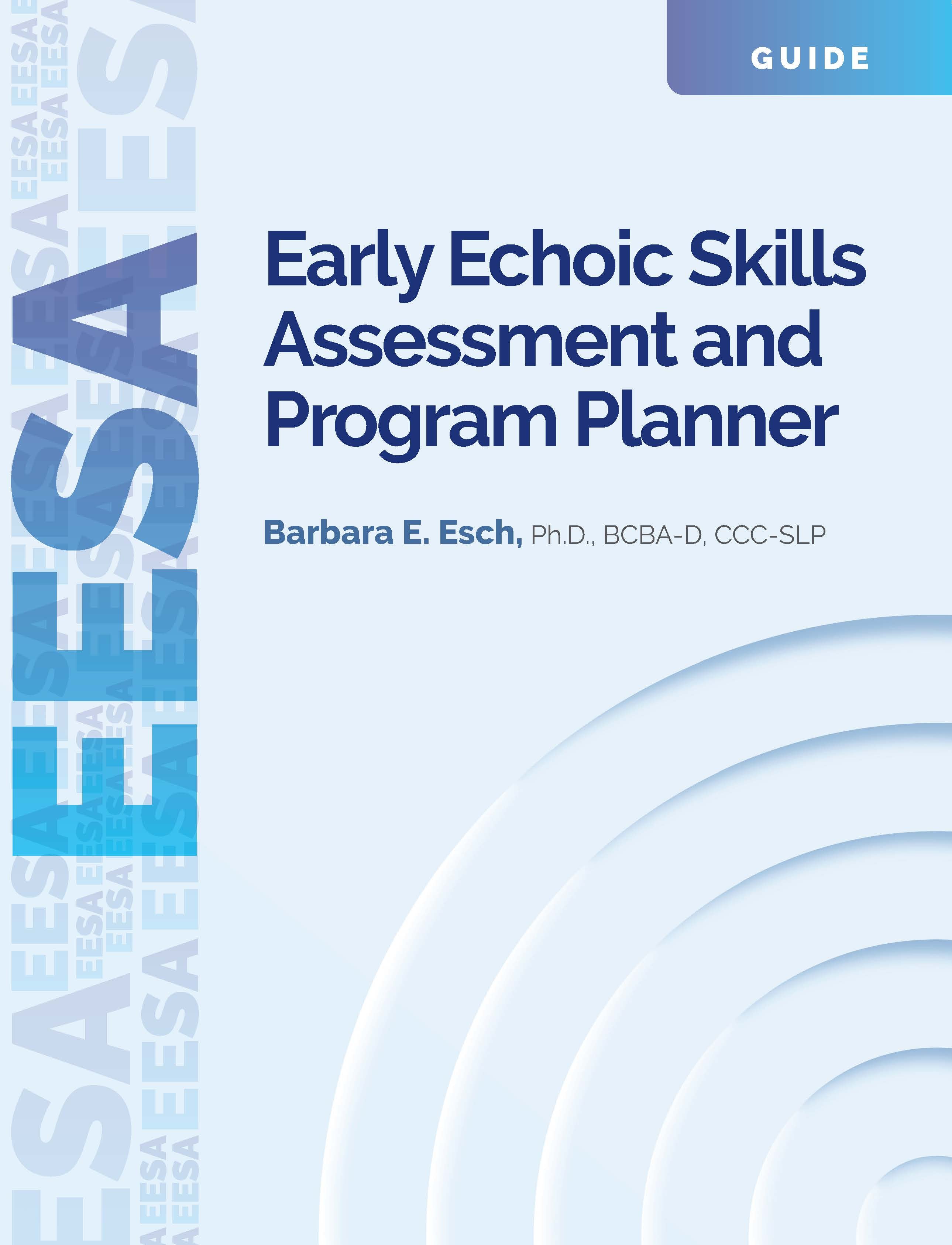 EESA: Early Echoic Skills Assessment and Program Planner – Set ... EESA: Early Echoic Skills Assessment and Program Planner – Set ...