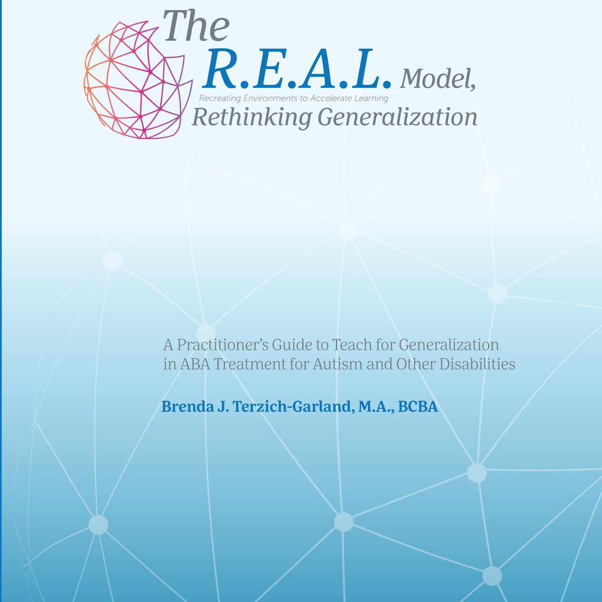 Digital Download: The R.E.A.L. Model: Rethinking Generalization